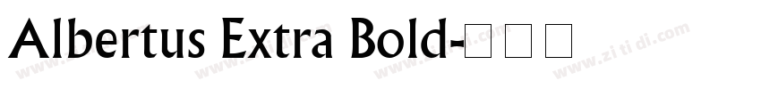 Albertus Extra Bold字体转换